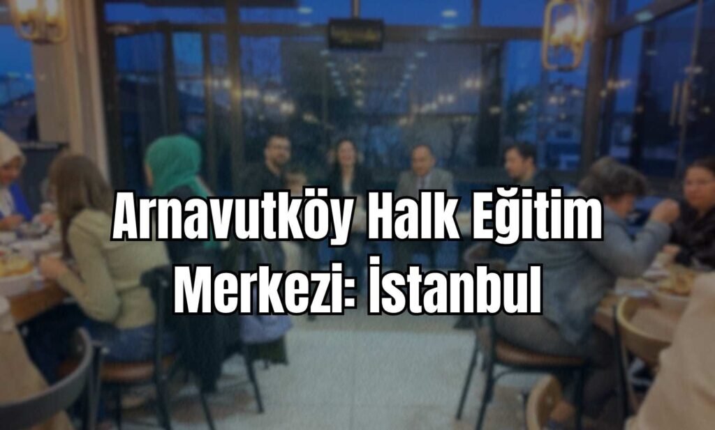 ARNAVUTKÖY HALK EĞİTİM MERKEZİ ADRESİ