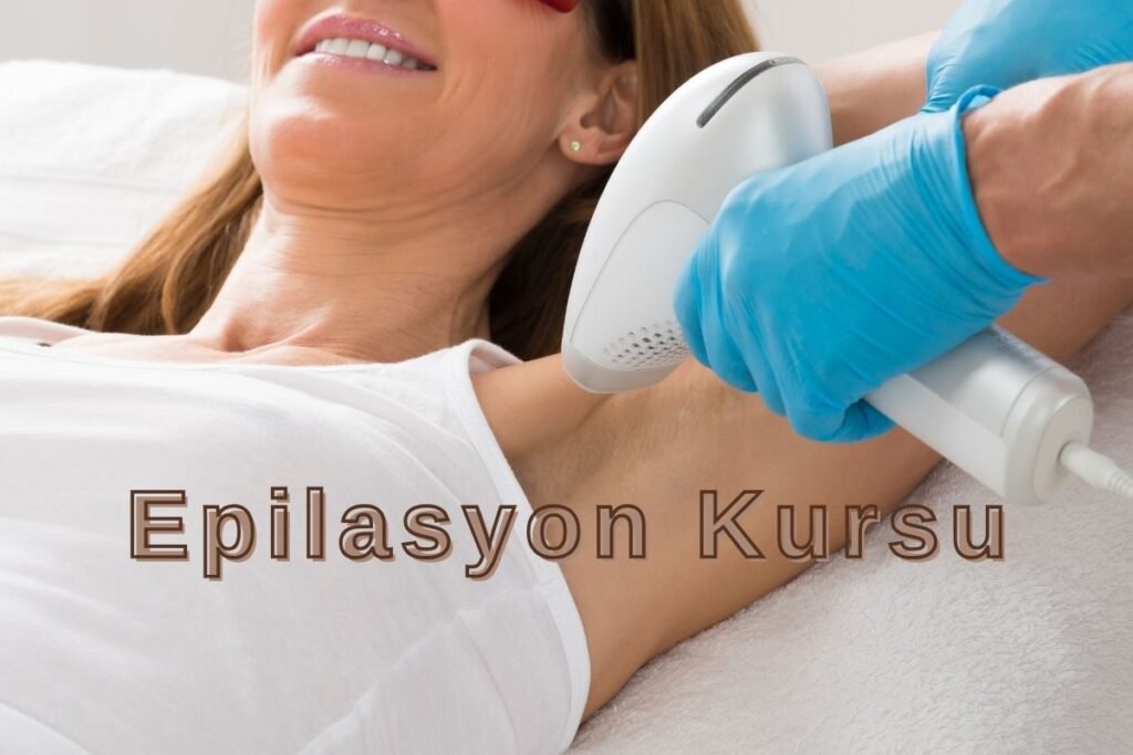 Epilasyon Kursu: Pürüzsüz Güzelliğin Bilimle Buluştuğu Eğitim