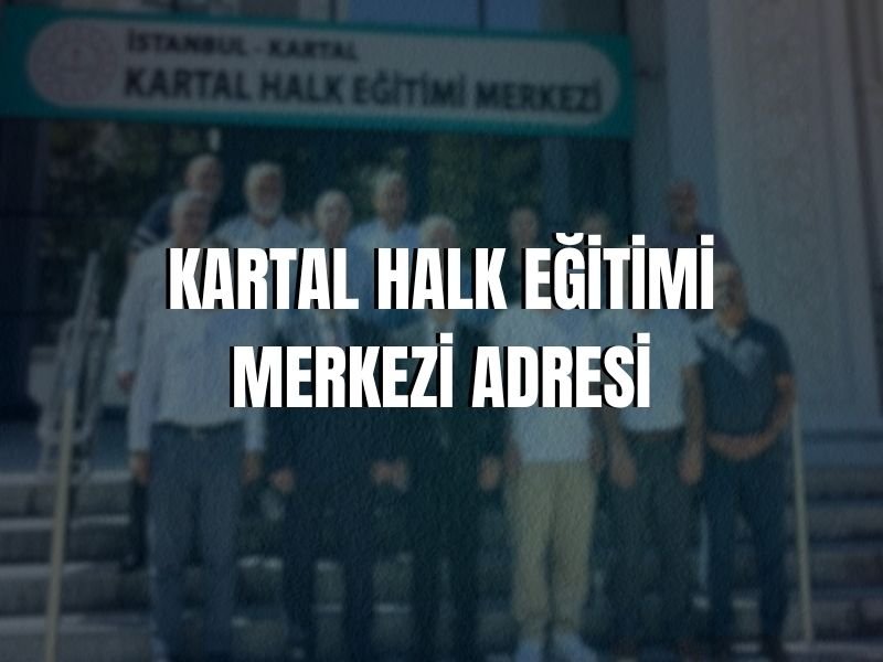KARTAL HALK EĞİTİMİ MERKEZİ ADRESİ