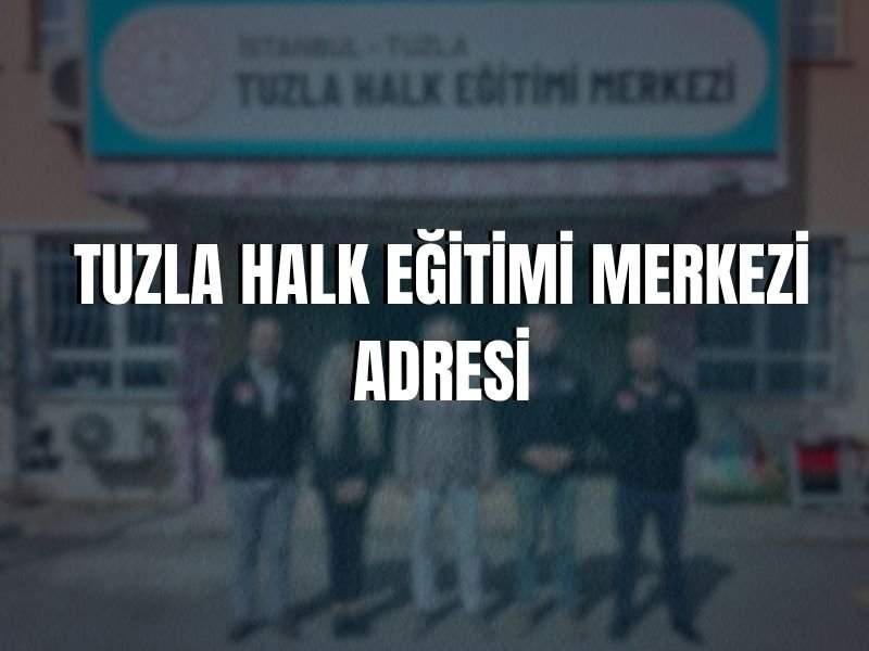 TUZLA HALK EĞİTİMİ MERKEZİ ADRESİ