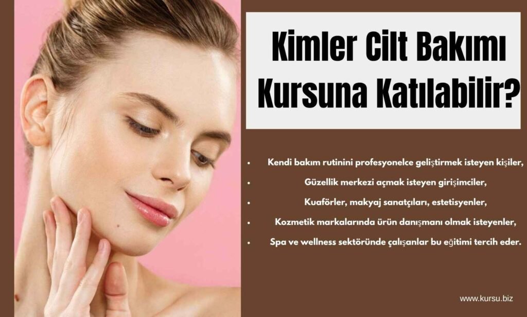 Kimler Cilt Bakımı Kursuna Katılabilir?